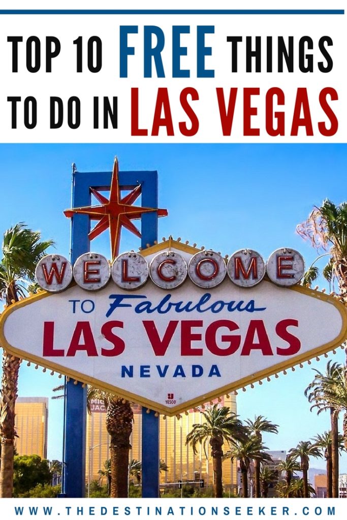 Top 10 Free Things To Do In Las Vegas On Your Trip